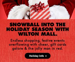At Wilton Mall, you'll find festive events, gift cards galore, Santa and more >>